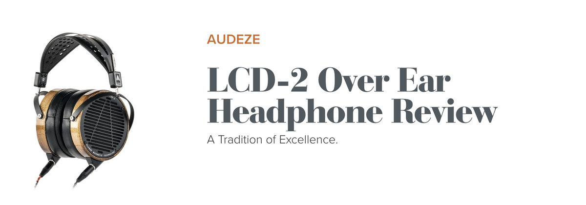 LCD-2 Review from Audio Advice